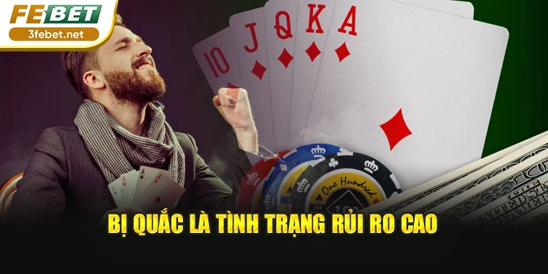 Bị Quắc là tình trạng rủi ro cao