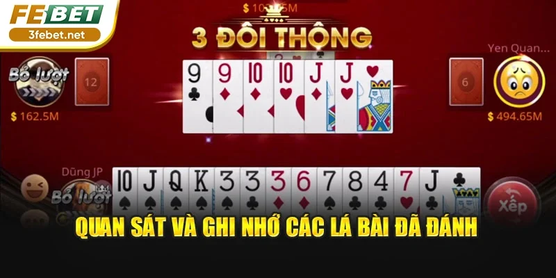Quan sát và ghi nhớ các lá bài đã đánh